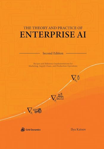 The Theory and Practice of Enterprise AI