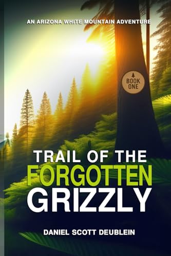 Trail of the Forgotten Grizzly