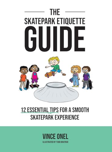 The Skatepark Etiquette Guide