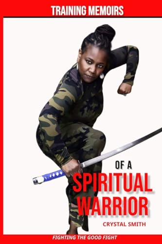 Training Memoirs of A Spiritual Warrior