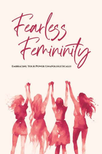 FEARLESS FEMININITY
