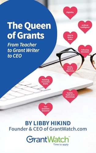 The Queen of Grants From Teacher to Grant Writer to CEO