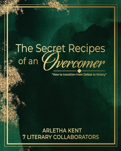 The Secret Recipes of an Overcomer