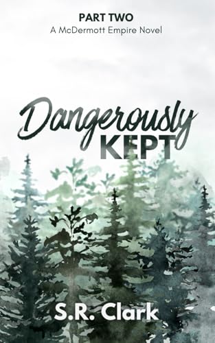 Dangerously Kept