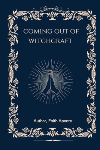Coming Out Of Witchcraft