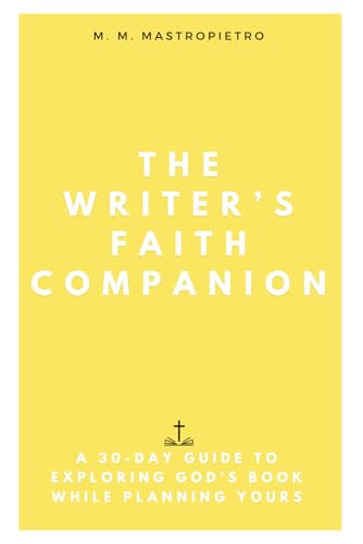 The Writer's Faith Companion