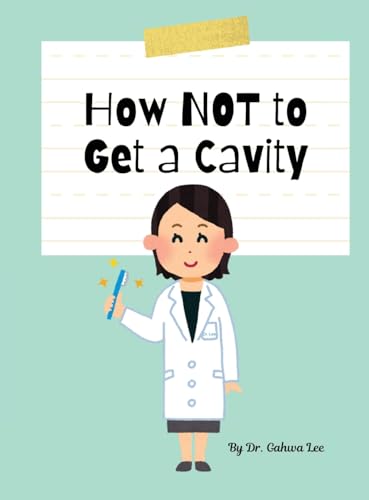 How Not to Get a Cavity
