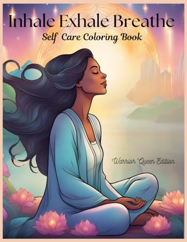 Inhale Exhale Breathe Self Care Coloring Book
