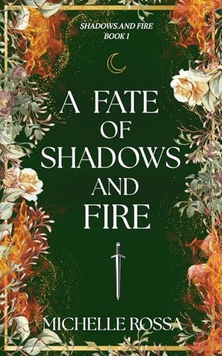 A Fate of Shadows and Fire
