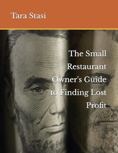 The Small Restaurant Owner's Guide to Finding Lost Profit