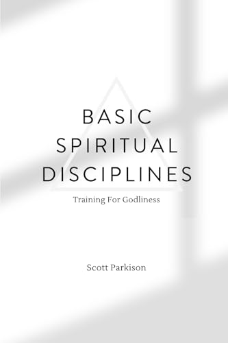Basic Spiritual Disciplines