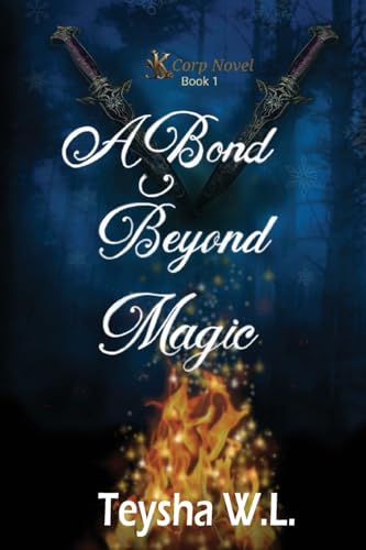 A Bond Beyond Magic- K Corp Novel Book 1