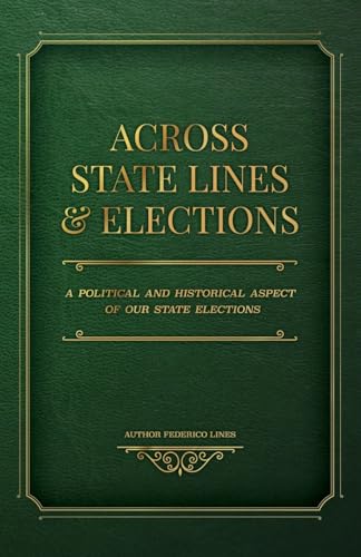 Across State Lines and Elections