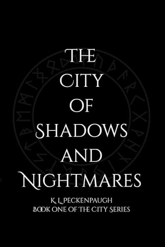 The City of Shadows and Nightmares