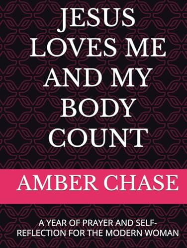 Jesus Loves Me and My Body Count