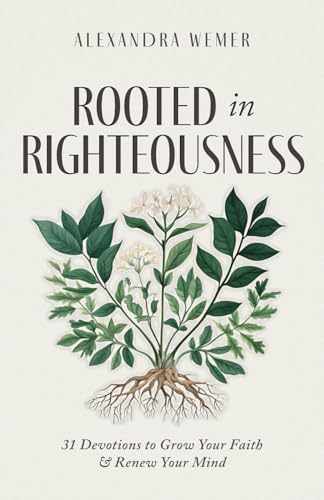 Rooted in Righteousness