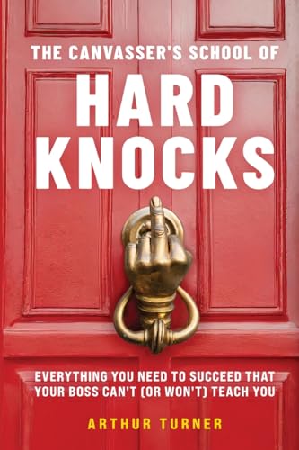 The Canvasser's School of Hard Knocks