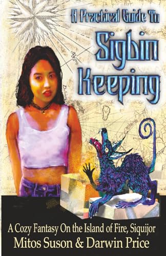 A Practical Guide to Sigbin Keeping