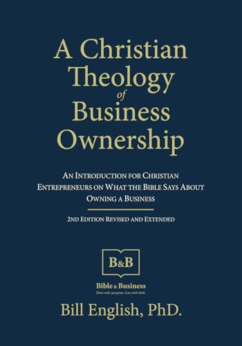 A Christian Theology of Business Ownership
