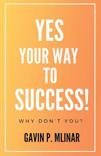 Yes Your Way To Success