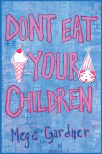 Don't Eat Your Children