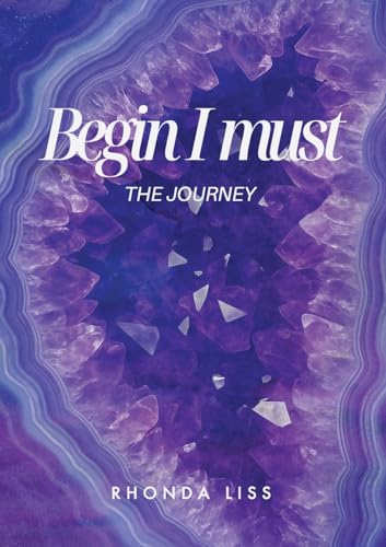 Begin I must