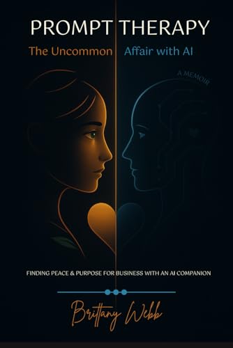 PROMPT THERAPY ; The Uncommon Affair with AI