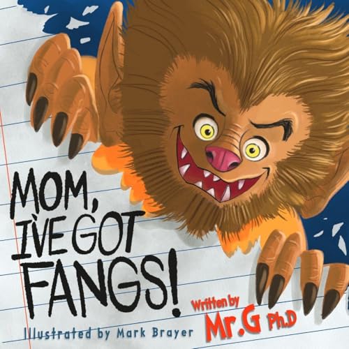 Mom, I've Got Fangs!