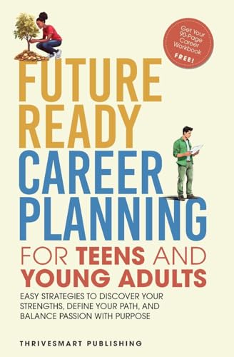 Future Ready Career Planning for Teens and Young Adults