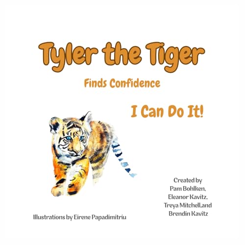 Tyler the Tiger Finds Confidence, I Can Do It!