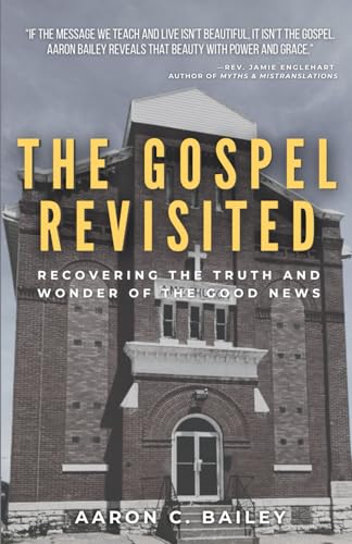 The Gospel Revisited