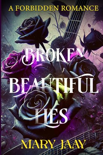 Broken, Beautiful Lies