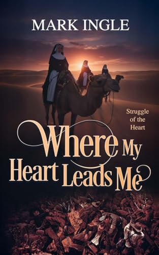 Where My Heart Leads Me