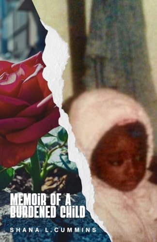 Memoir of a Burdened Child