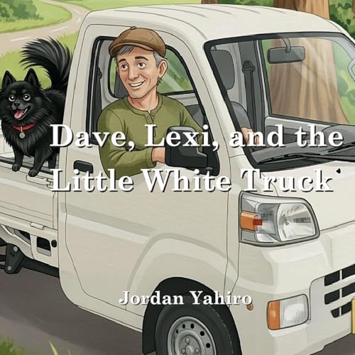 Dave, Lexi, and the Little White Truck
