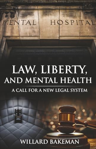 Law, Liberty and Mental Health
