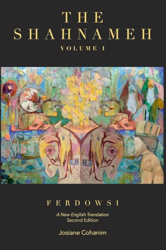 The Shahnameh Volume I Second Edition