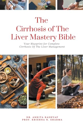 The Cirrhosis Of The Liver Mastery Bible