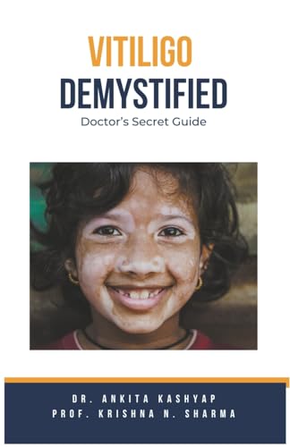 Vitiligo Demystified Doctors Secret Guide