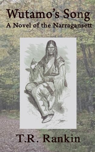 Wutamo's Song, A Novel of the Narragansett