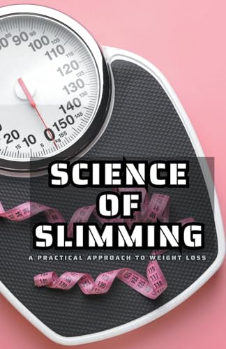 Science of Slimming