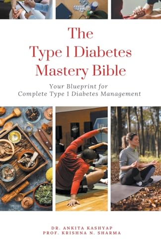 The Type 1 Diabetes Mastery Bible