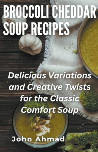 Broccoli Cheddar Soup Recipes