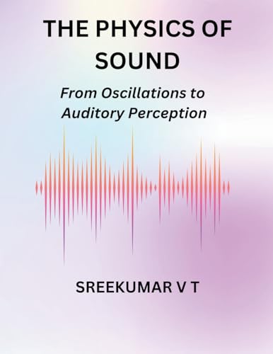 The Physics of Sound