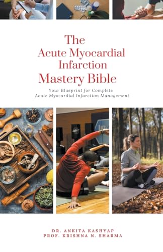 The Acute Myocardial Infarction Mastery Bible