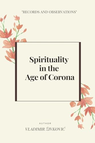 Spirituality in the Age of Corona