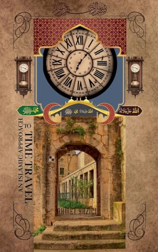 An Islamic Approach to Time Travel