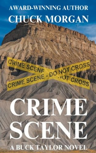 Crime Scene, A Buck Taylor Novel