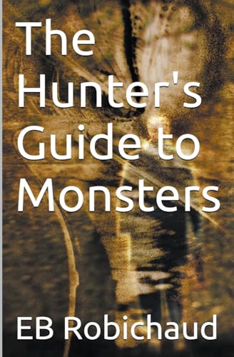The Hunter's Guide to Monsters