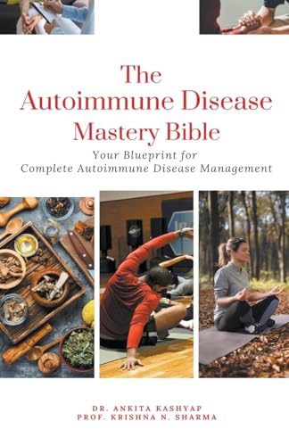 The Autoimmune Disease Mastery Bible